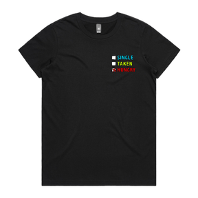 XS / Black / Small Front Design Single Taken Hungry 🍔🍟 - Women's T Shirt