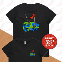 XS / Black / Small Front & Large Back Design Best Dad By Par Green ⛳ - Women's T Shirt