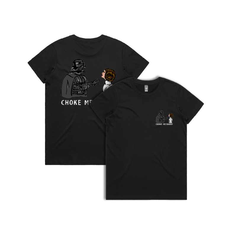 XS / Black / Small Front & Large Back Design Choke Me Daddy 😲 - Women's T Shirt