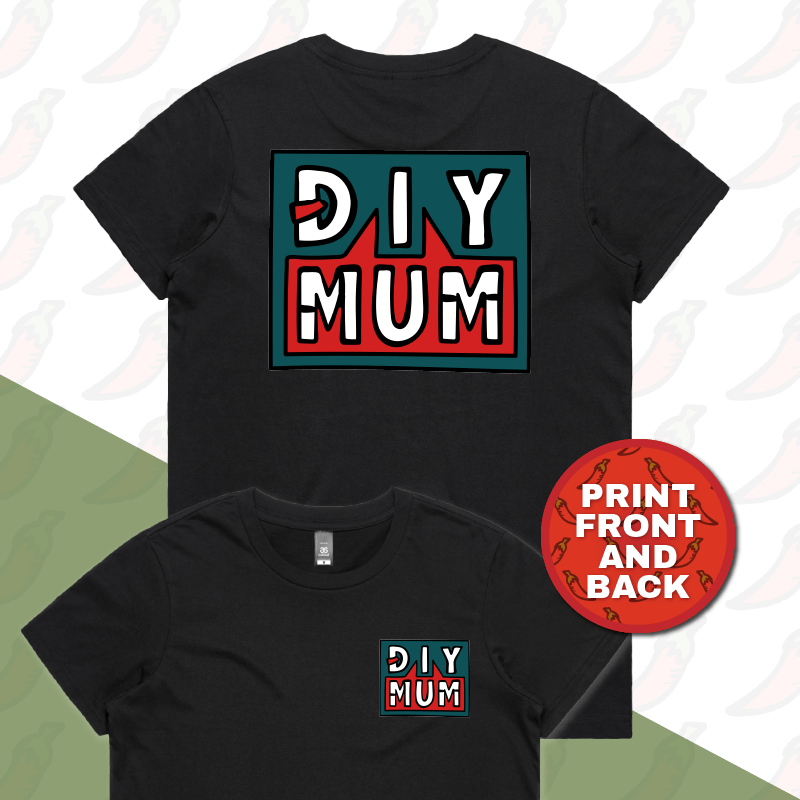 XS / Black / Small Front & Large Back Design DIY Mum 🔨 – Women's T Shirt