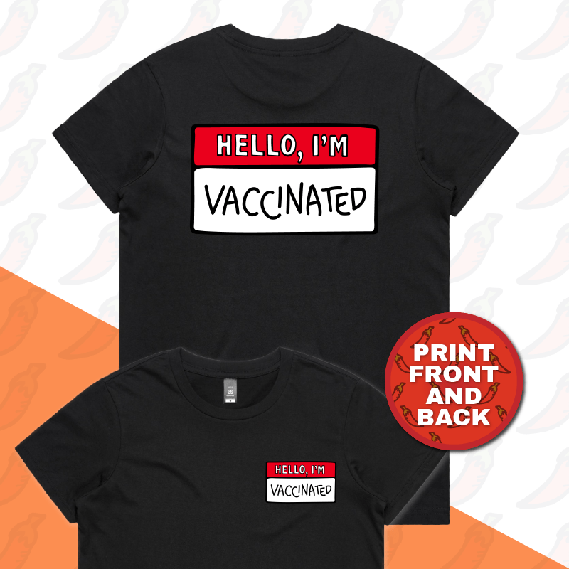 XS / Black / Small Front & Large Back Design Hello, I'm Vaccinated 👋 - Women's T Shirt