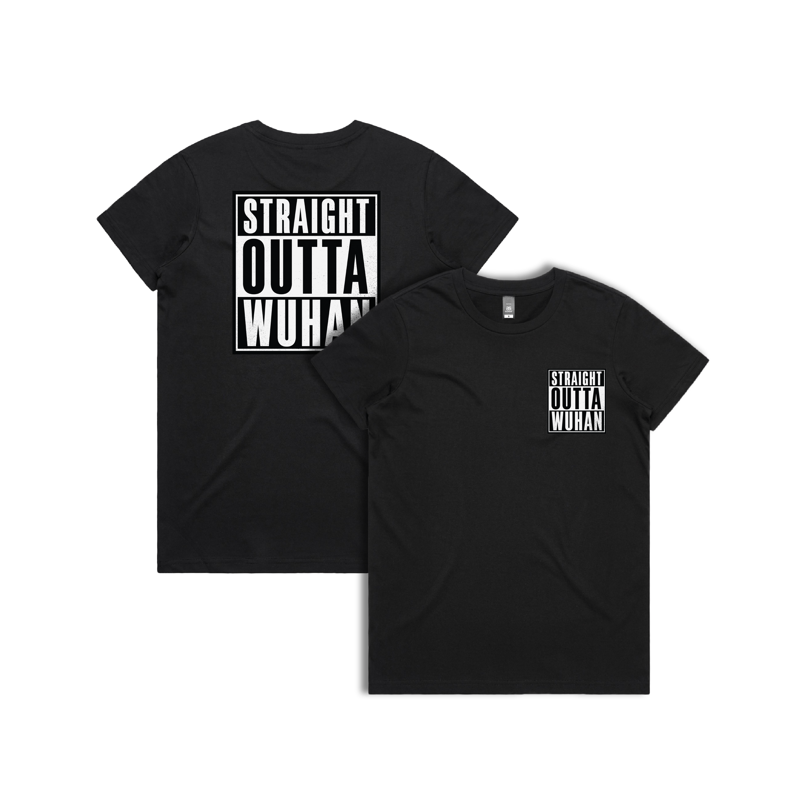 XS / Black / Small Front & Large Back Design Straight Outta Wuhan ✊🏾 - Women's T Shirt