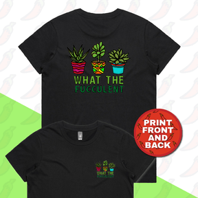 XS / Black / Small Front & Large Back Design What The Fucculent 🌵 – Women's T Shirt