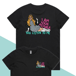 You Listen To Me 🎤🎶 - Women's T Shirt