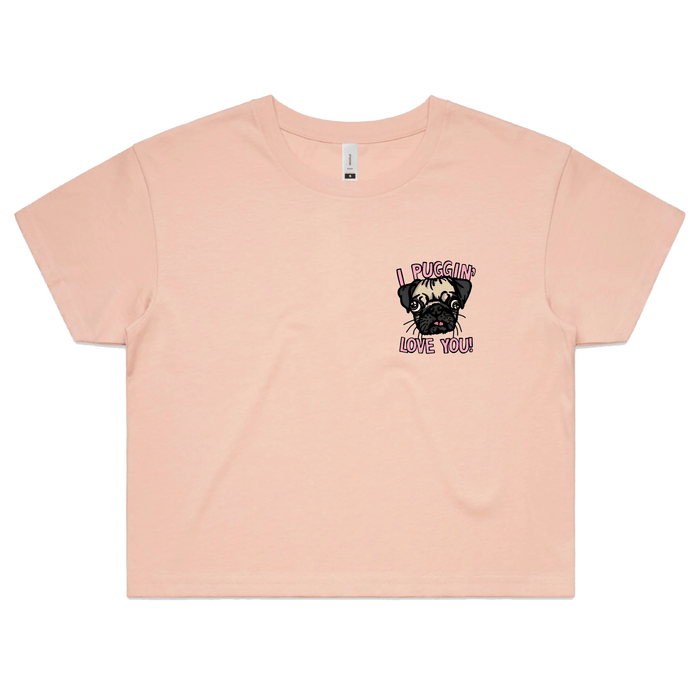 XS / Pink Puggin Love you 🐶❣️ - Women's Crop Top