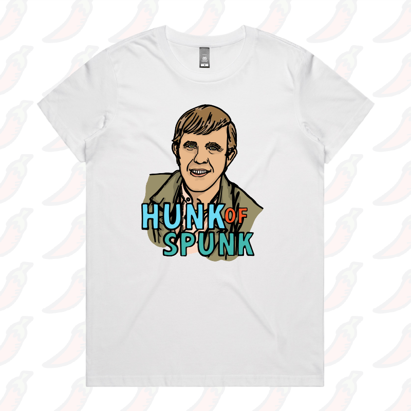 XS / White / Large Front Design Hunk Of Spunk 👱- Women's T Shirt