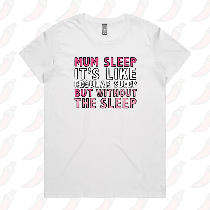 XS / White / Large Front Design Mum Sleep 🥱 - Women's T Shirt