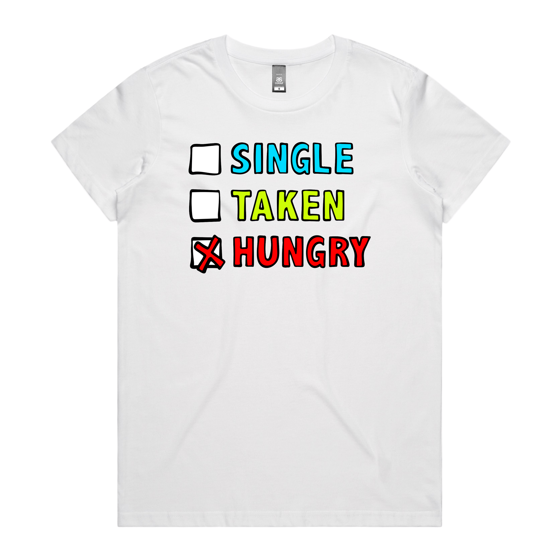XS / White / Large Front Design Single Taken Hungry 🍔🍟 - Women's T Shirt