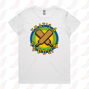 XS / White / Large Front Design That’s A Paddlin’ 🏏 –  Women's T Shirt