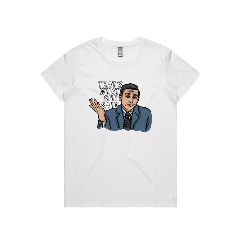 XS / White / Large Front Design That's What She Said 🖨️ - Women's T Shirt