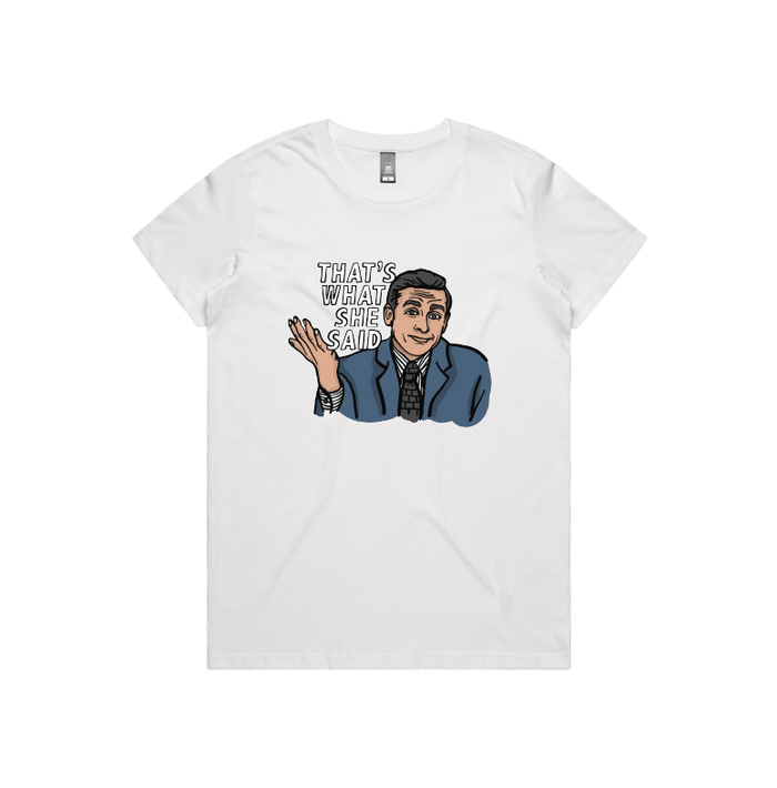 XS / White / Large Front Design That's What She Said 🖨️ - Women's T Shirt