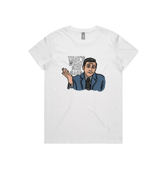 XS / White / Large Front Design That's What She Said 🖨️ - Women's T Shirt