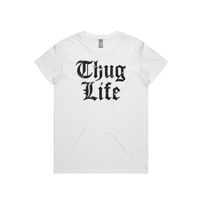 XS / White / Large Front Design Thug Life 🖕🏾 - Women's T Shirt