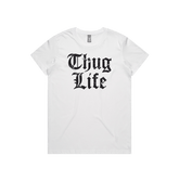 XS / White / Large Front Design Thug Life 🖕🏾 - Women's T Shirt