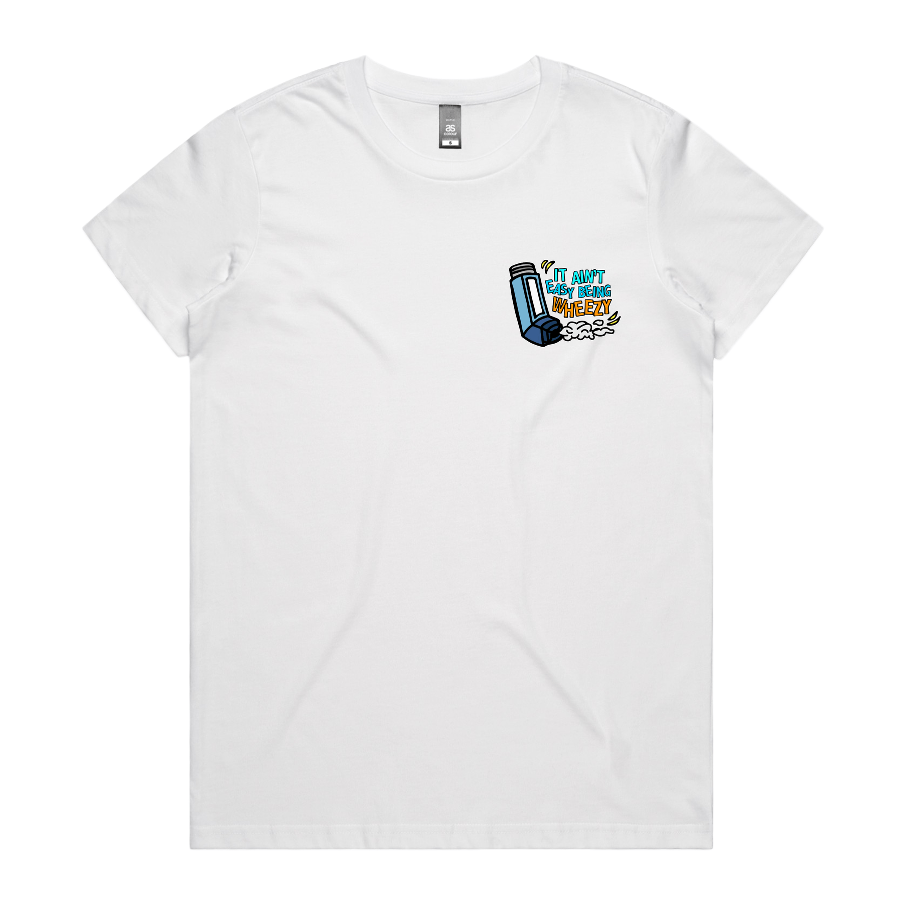 XS / White / Small Front Design It Ain’t Easy Being Wheezy 😫💨 – Women's T Shirt