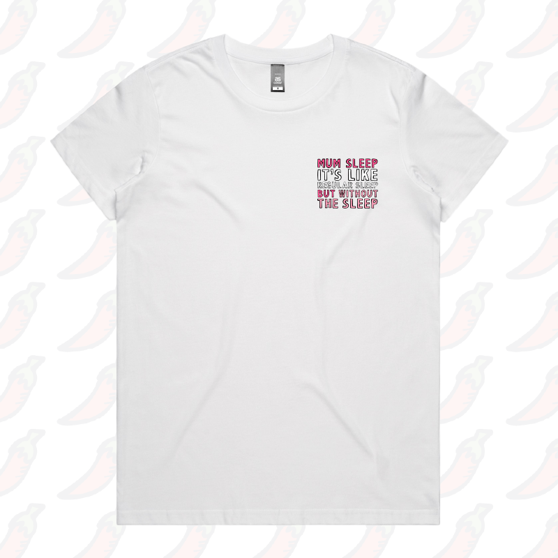 XS / White / Small Front Design Mum Sleep 🥱 - Women's T Shirt