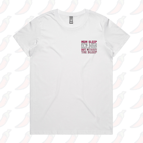 XS / White / Small Front Design Mum Sleep 🥱 - Women's T Shirt