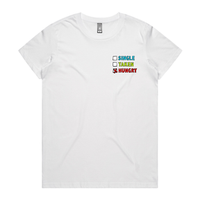 XS / White / Small Front Design Single Taken Hungry 🍔🍟 - Women's T Shirt