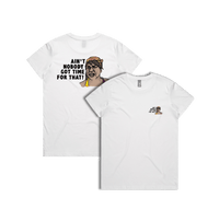 XS / White / Small Front & Large Back Design Ain't Nobody Got Time For That! ⌚ - Women's T Shirt