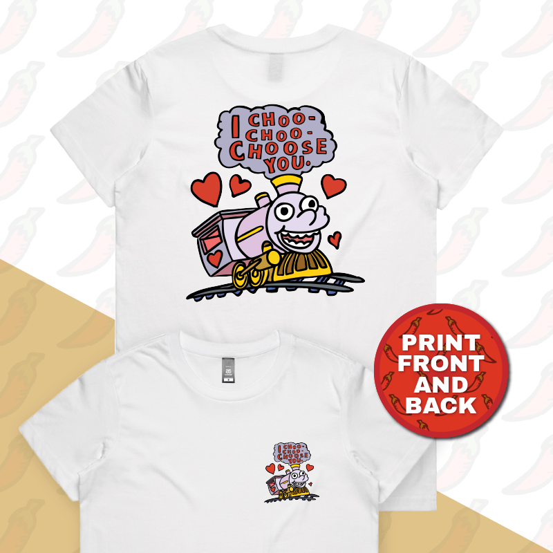 XS / White / Small Front & Large Back Design Choo Choo Choose You 🚂- Women's T Shirt