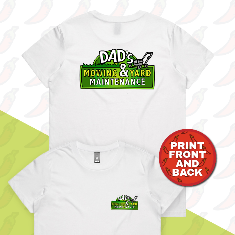 XS / White / Small Front & Large Back Design Dad’s Mowing Company 👍 –  Women's T Shirt