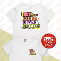 XS / White / Small Front & Large Back Design Drunk Wives Matter 🥂 – Women's T Shirt