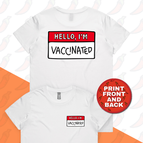 XS / White / Small Front & Large Back Design Hello, I'm Vaccinated 👋 - Women's T Shirt