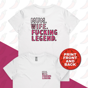 XS / White / Small Front & Large Back Design Mum. Wife. Legend 🏅 - Women's T Shirt