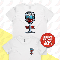 XS / White / Small Front & Large Back Design Save Water Drink Wine 🍷- Women's T Shirt