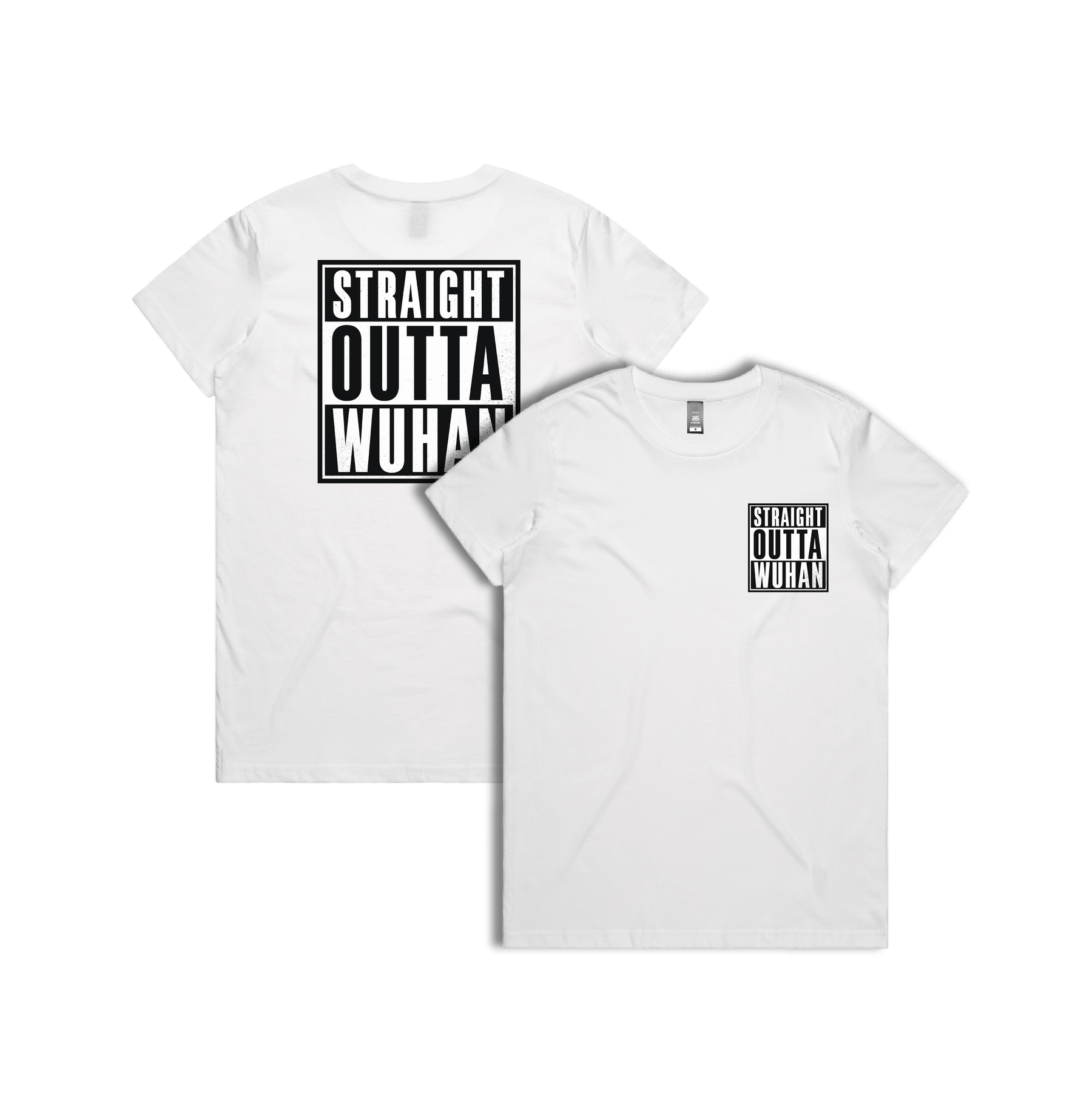 XS / White / Small Front & Large Back Design Straight Outta Wuhan ✊🏾 - Women's T Shirt