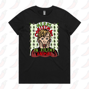 Ya Filthy Animal 🎅 - Women's T Shirt