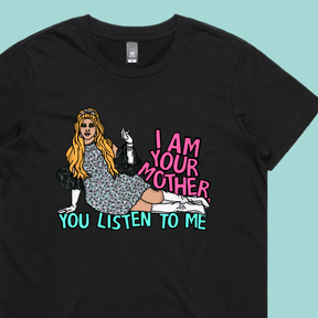 You Listen To Me 🎤🎶 - Women's T Shirt