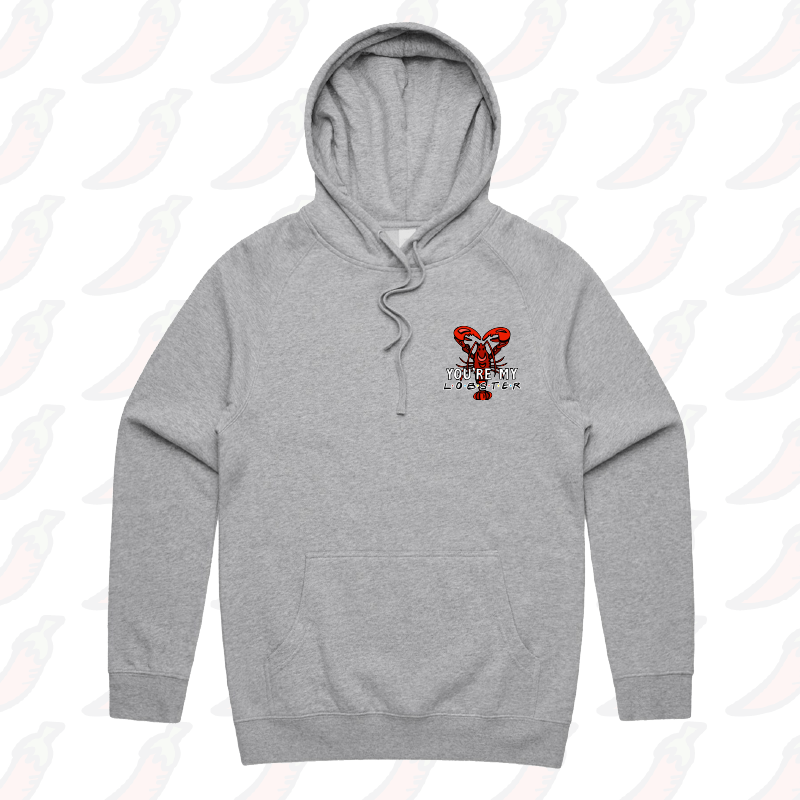 You’re My Lobster 🦞- Unisex Hoodie