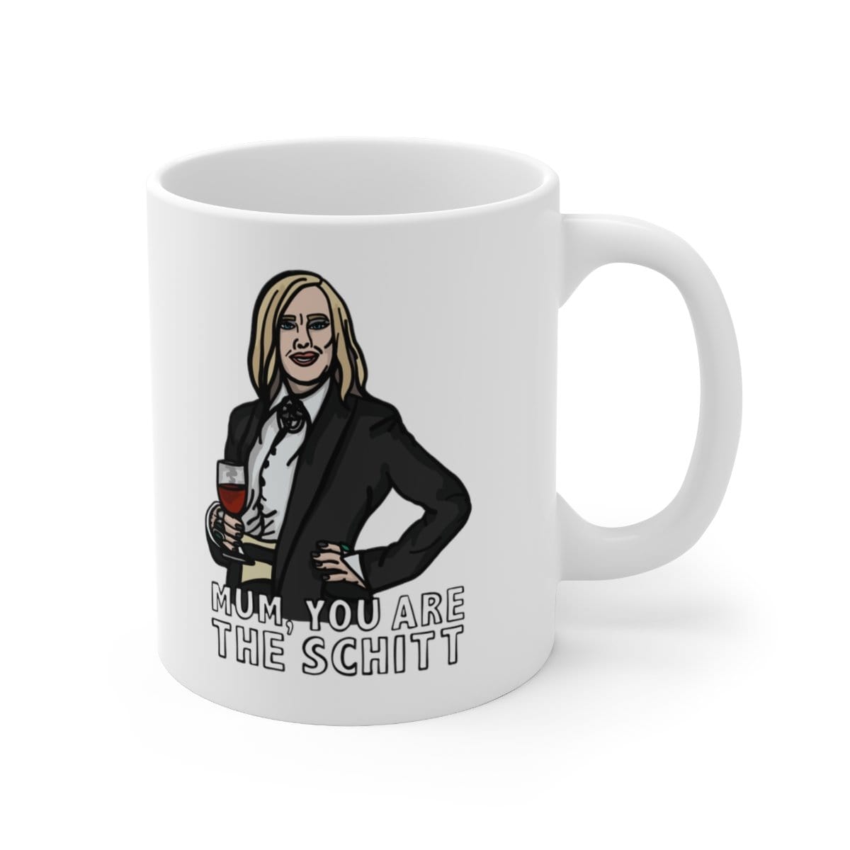 You're The Schitt 🍷 - Coffee Mug